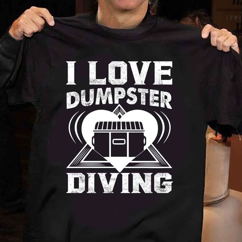 I Love Dumpster Diving